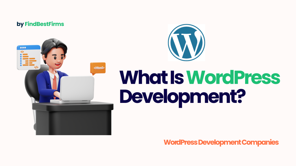 What Is WordPress Development?